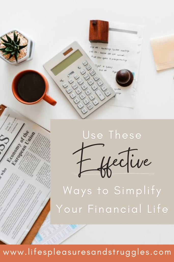 20 Ways To Drastically Simplify Your Financial Life - Life's Little ...