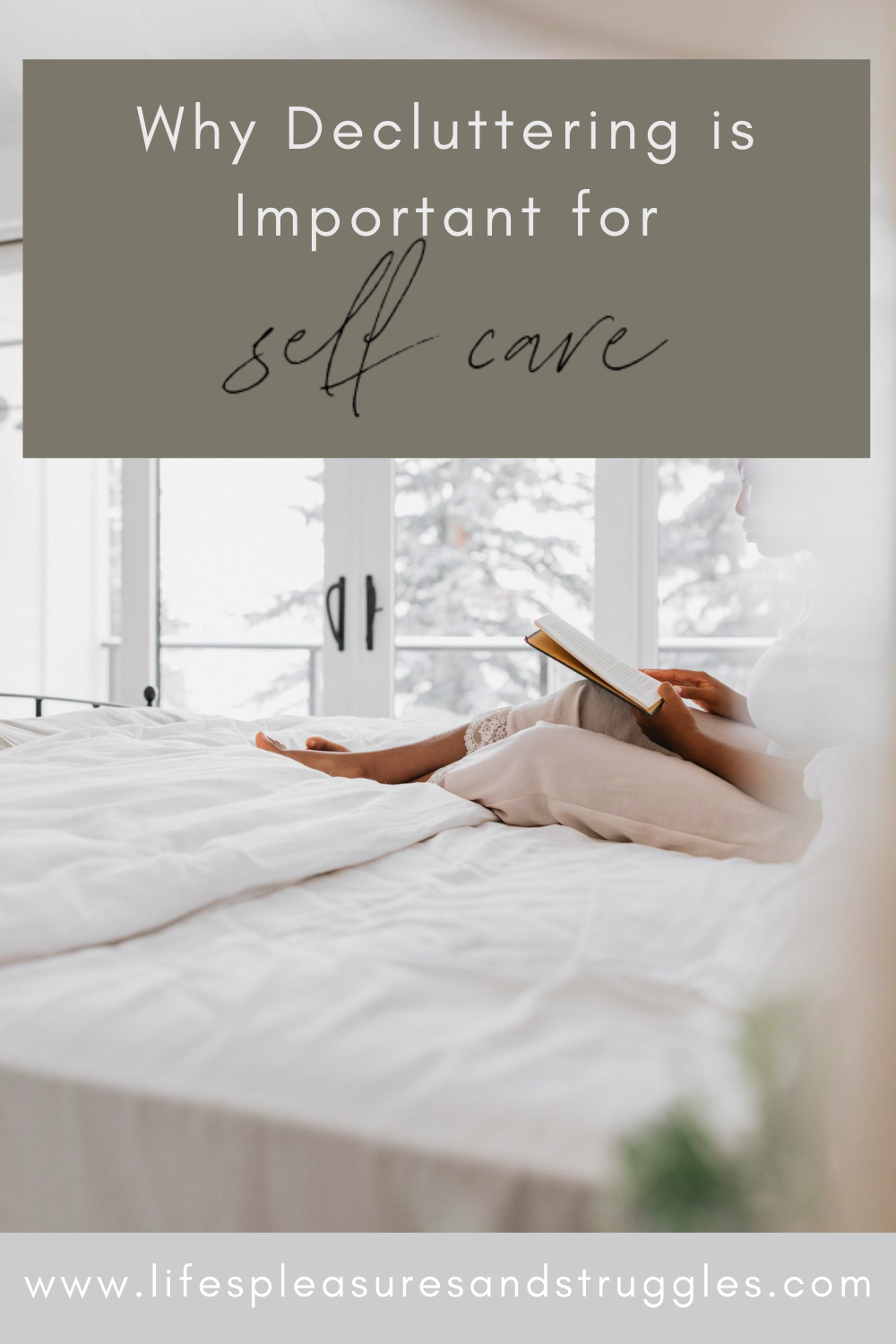 Why Decluttering Is Important For Self-care: Own Less, Stress Less ...